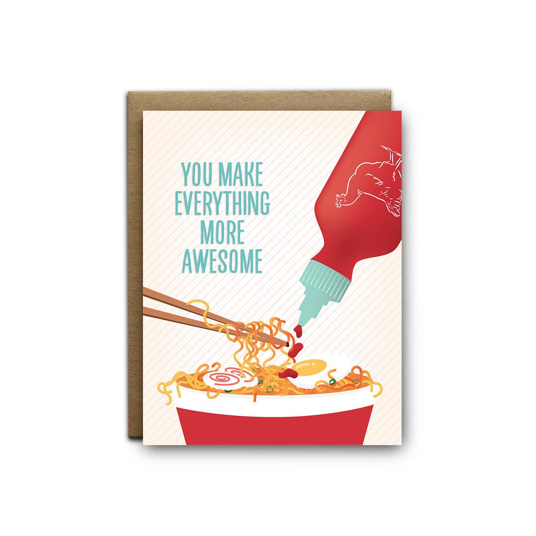 You Make Everything More Awesome Greeting Card